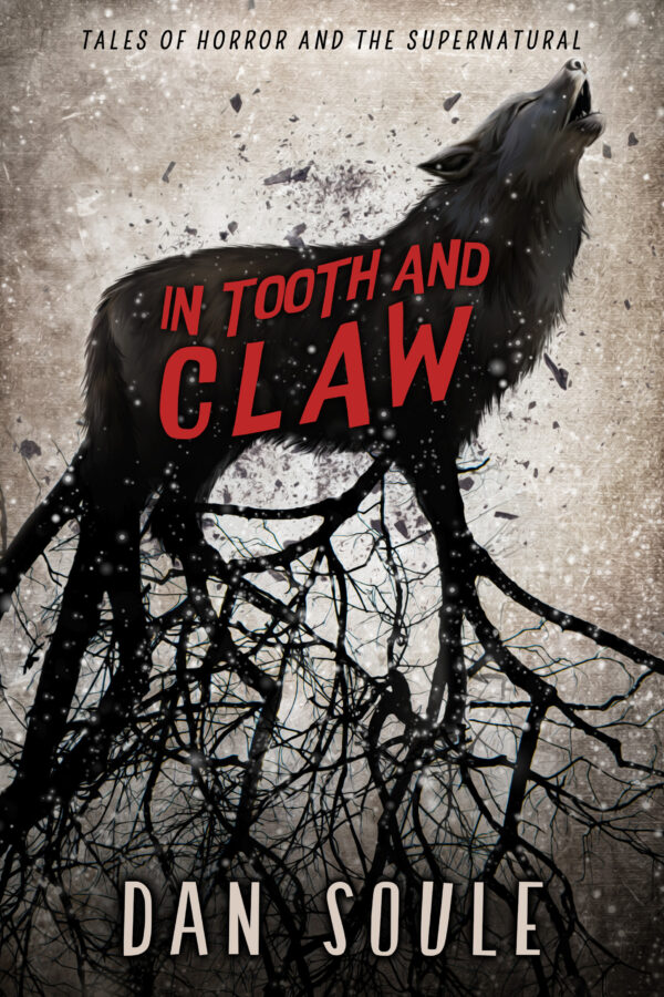 In Tooth and Claw Dan Soule front cover